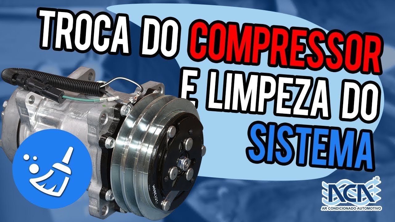Troca de Compressor e limpeza do sistema (FLUSH 141B) ACA Ar ...