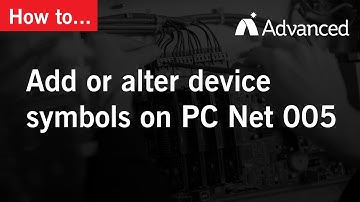 How to: Add or alter device symbols on PC Net 005
