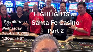 HIGHLIGHTS of Our Filming at Santa Fe Casino Part 2