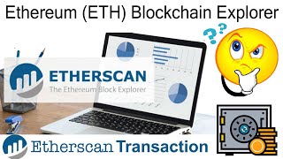How To Use Etherscan.io Explorer | Ethereum (ETH) Blockchain Explorer