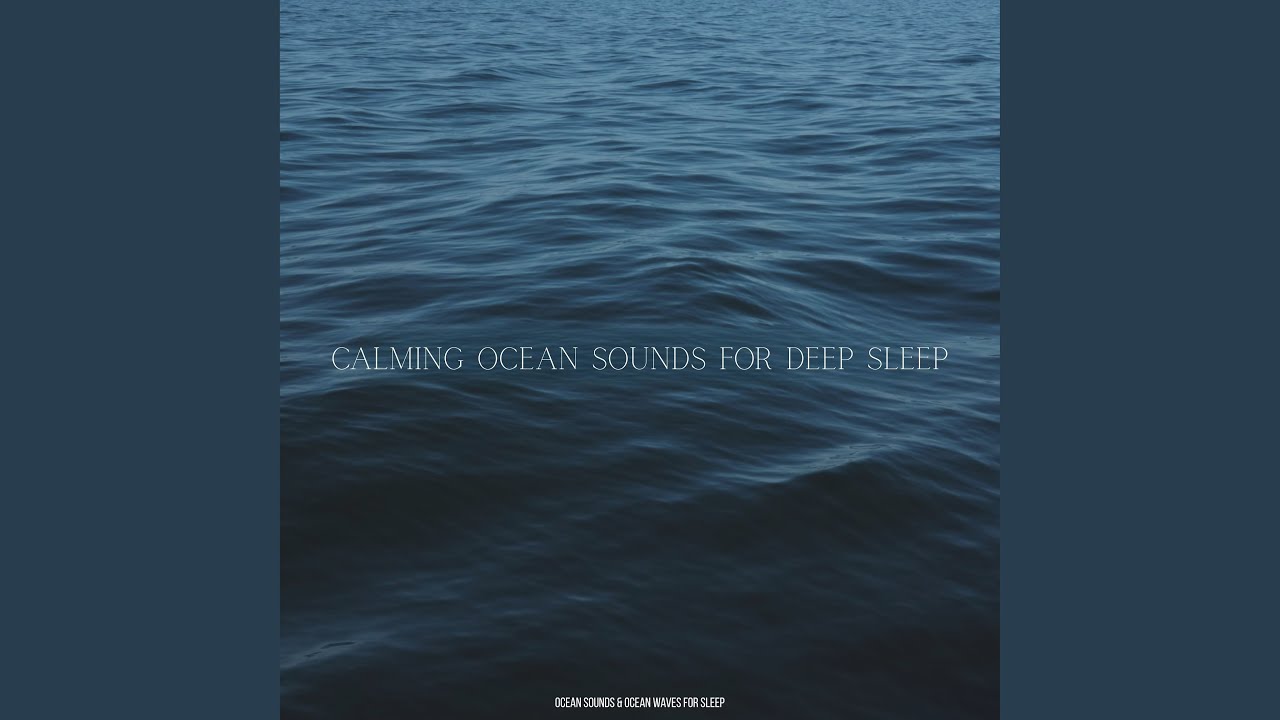 Smooth Ocean Sounds
