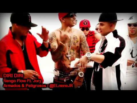 Diri Diri   Ñengo Flow Ft Jory Armados  Peligrosos Original + Completa