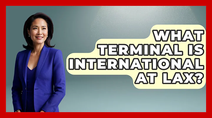 What Terminal Is International At LAX? - Air Traffic Insider