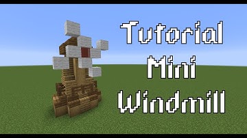 Tutorial: Mini Windmill