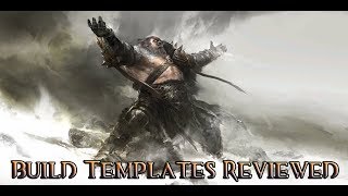 [GW2] Build Templates Reviewed