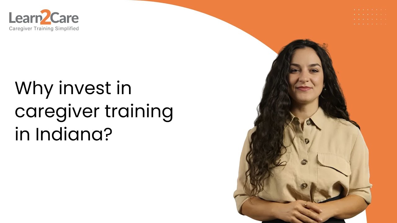 Why invest in caregiver training in Indiana?