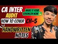 How to Cover CH-5 AUDIT | CA INTER | Audit of Item of FS | HANDWRITTEN NOTES 📝| BEST STRATEGY AUDIT💯