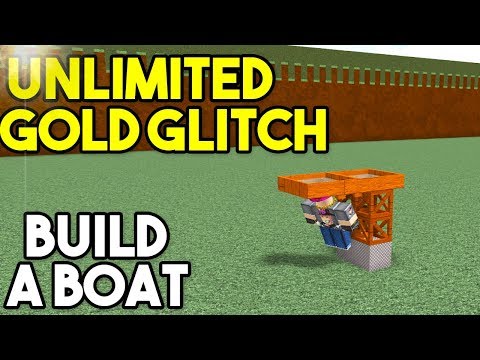 New Unlimited Gold Glitch Build A Boat For Treasure Roblox