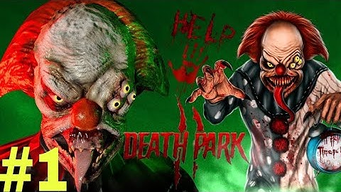 Can I Escape From Horror Clown !! Death Park #1