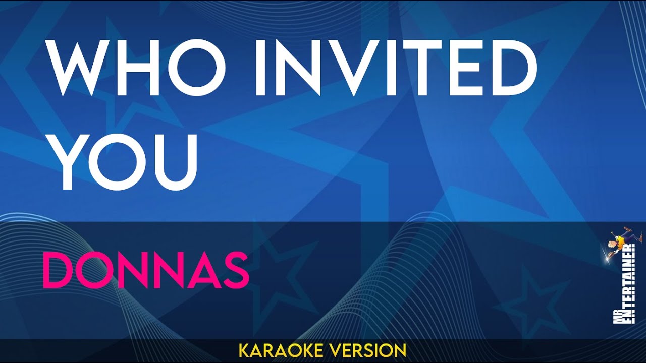 Who Invited You - Donnas (KARAOKE) - YouTube