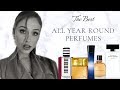 10 "ALL YEAR ROUND" perfumes for women
