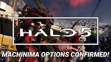 Halo 5: MACHINIMA OPTIONS CONFIRMED!