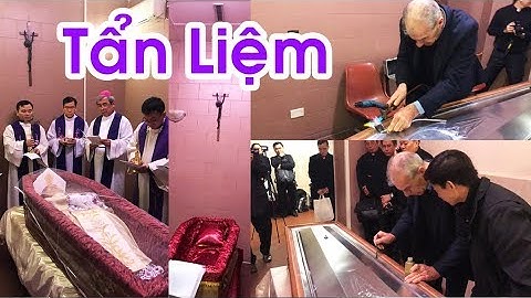 Nghi thức Tẩn liệm - Đức Tổng Giám mục Phaolô Bùi Văn Đọc