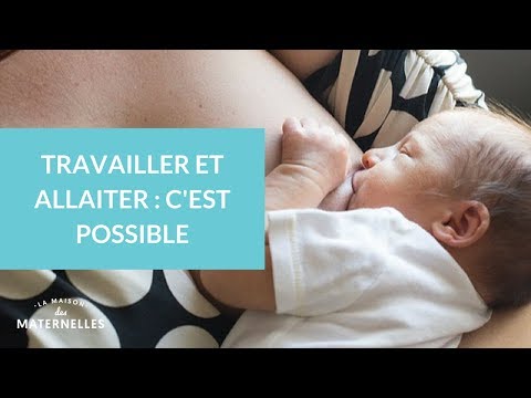 Travailler et allaiter : c'est possible - La Maison des maternelles #LMDM