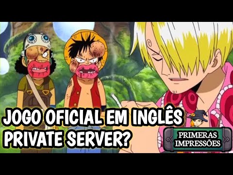 JOGO OFICIAL DE One Piece Burning Will EM INGLÊS! O SERVER TALVEZ NÃO SEJA OFICIAL