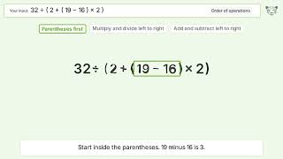 Master Order of Operations: Solve 32:(2+(19-16)*2)