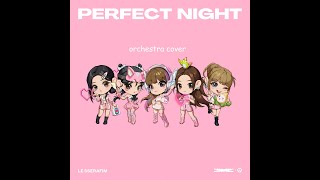 Le sserafim - perfect night (orchestra cover) 르세라핌 - 퍼펙트 나잇 (오케스트라 커버)