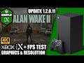 Alan Wake 2 Update 12011 Xbox Series X Gameplay FPS 