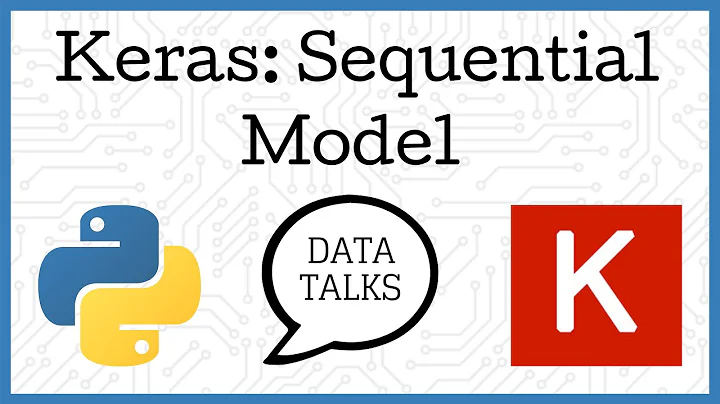 Sequential Model - Keras