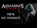 Assassin S Creed 100 Walkthrough No Damage Full Game Assassin S Creed 100 Walkthrough No Damage Full Game