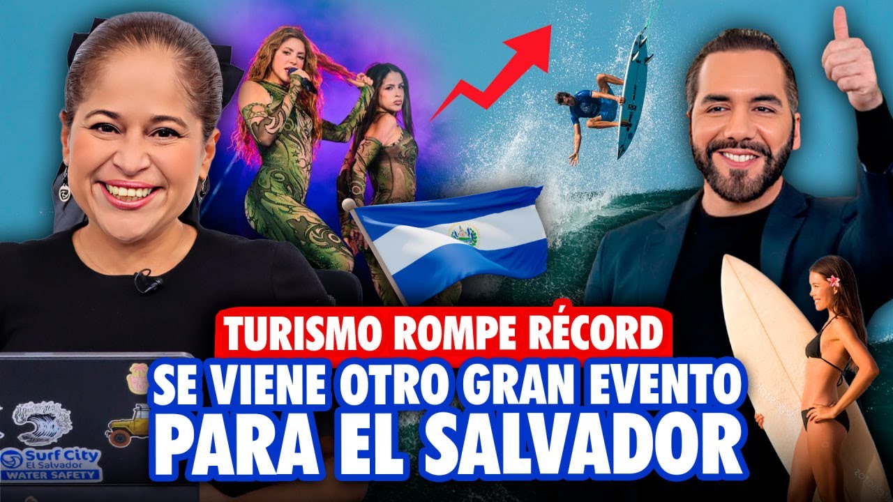 El Salvador rompe récord de visitantes ✅ El plan de Turismo de Nayib Bukele fue un éxito con Shakira