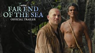 Far End of the Sea | Official Trailer (2026)