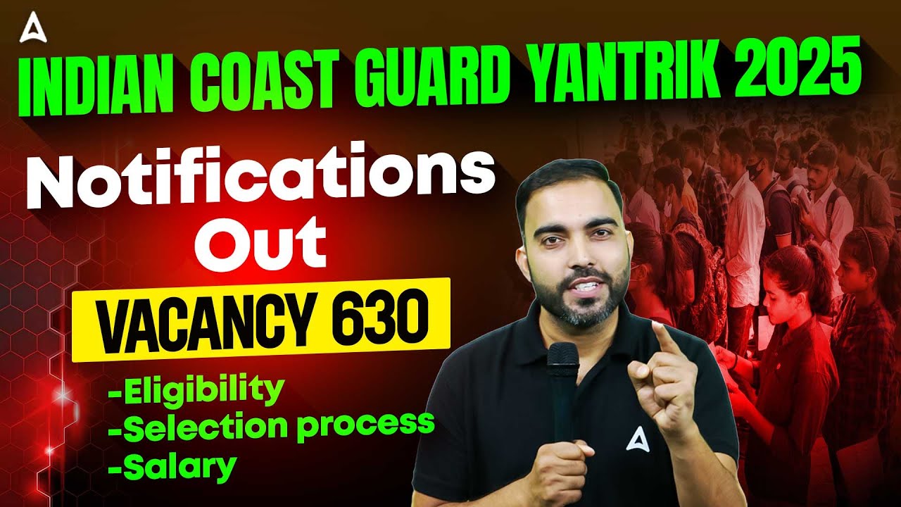 Indian Coast Guard 2025 Notification Out! 630 Vacancies | Eligibility, Selection, Salary by RK Sir