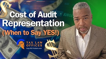 What Does IRS Audit Representation Cost