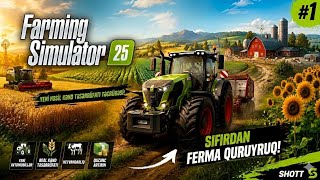 🚜 Farming Simulator 25 #1 |Sıfırdan Fermaya Başlayırıq❗🎮 (Online)