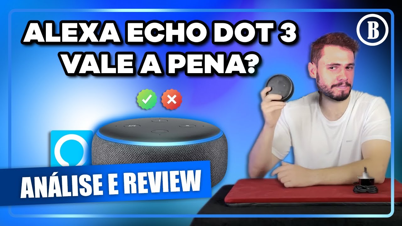 ALEXA (Echo Dot 3) - Vale a pena em 2023? 