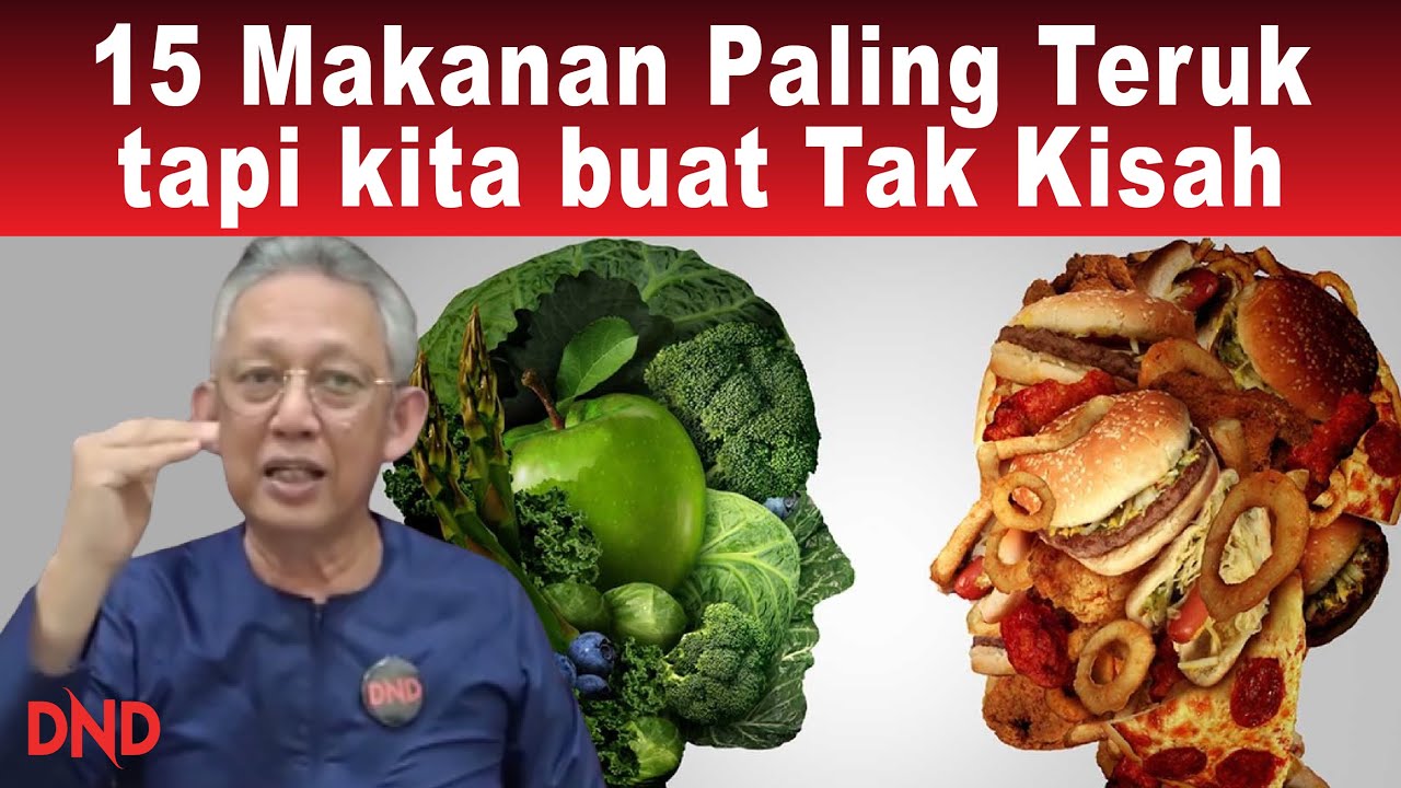 15 Makanan yang Paling Teruk tapi kita buat Tak Kisah!