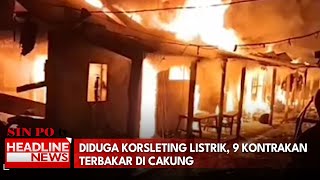 Diduga Korsleting Listrik, 9 Kontrakan Terbakar di Cakung