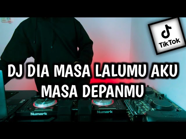 DJ DIA MASA LALUMU AKU MASA DEPAN MU REMIX VIRAL TIK TOK TERBARU FULL BASS class=