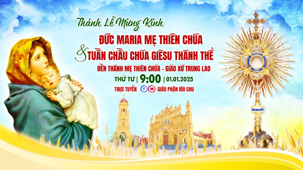 Outline Video THÁNH LỄ MỪNG KÍNH ĐỨC MARIA MẸ THIÊN CHÚA & TUẦN CHẦU GIÁO XỨ ĐỀN THÁNH TRUNG LAO