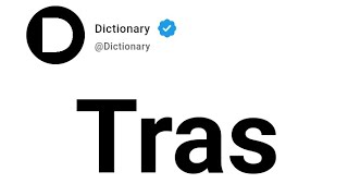Tras Meaning In English