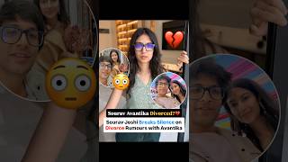 Sourav Joshi Ne Toda Silence! Avantika Ke Saath Divorce Rumours Ka Sach Kya Hai? 😱💔🔥#shortsfeed
