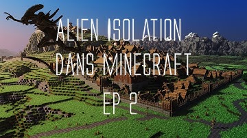 FASTREX // Alien Isolation Minecraft // EpisodeN°2