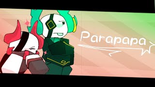Parapapa • Animation Meme • [Phighting!]