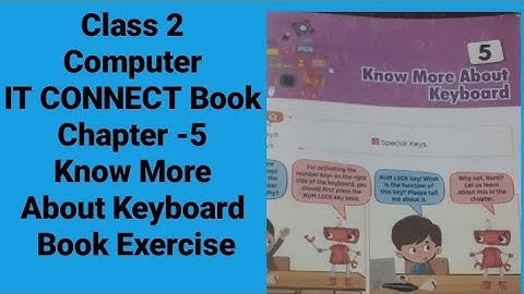 Class 2 | Computer | IT CONNECT Book | Chapter  -5 Know More About Keyboard | Book Exercise |