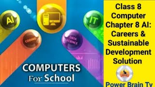 Chapter 8 AI: Careers & Sustainable Development || Class 8 Computer || Solution || @PowerBrainTv screenshot 3