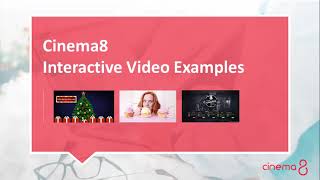 Cinema8 is an interactive video platform video gamification, e-learning, marketing