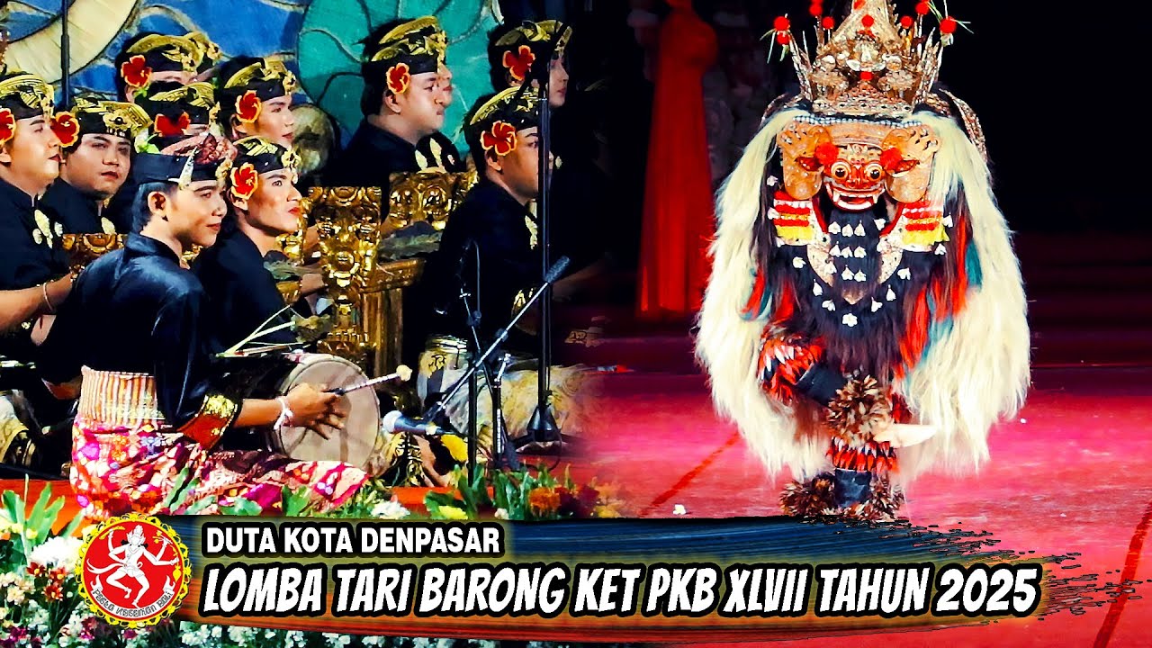 LOMBA BAPANG BARONG KET PKB TAHUN 2025 - DUTA KOTA DENPASAR