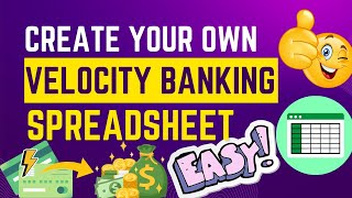 How to Create your own Velocity Banking spreadsheet.  It's Easy!