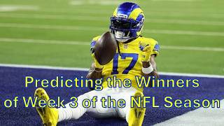 Predicting the Winners of Week 3 of the NFL Season