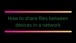 How to share videos between devices in a network