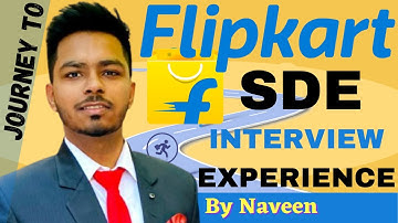 Flipkart SDE-1 Interview Experience and Preparation Tips by Naveen