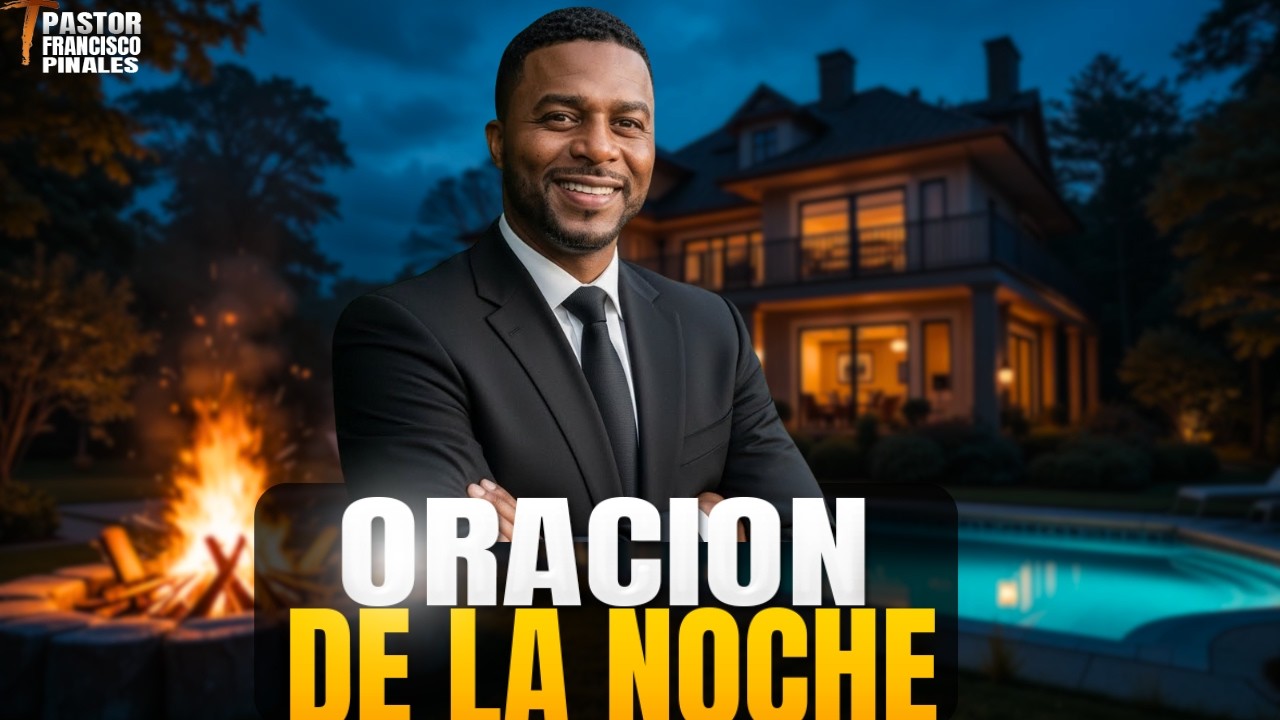 Oración de la Noche Salmo 91: Paz  Protección y Bendición, viernes 20 de febrero de 2026