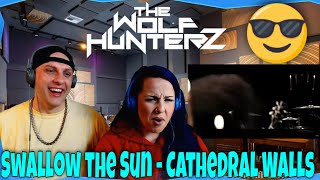 Swallow the Sun - Cathedral Walls | THE WOLF HUNTERZ Reactions