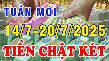 Tu Vi Tuan Moi Tu 14/7-20/7/2025 TRÚNG LỘC TRỜI BAN Con Giáp Đổi Đời Giàu Sang Tiền Vàng Chật Két