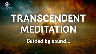 Deep transcendent meditation guided by Raphael with binaural beats